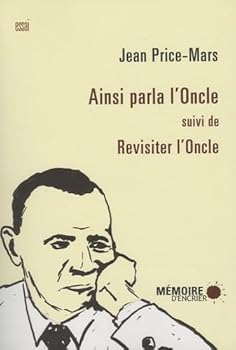 Paperback Ainsi parla l'Oncle suivi de Revisiter l'Oncle [French] Book