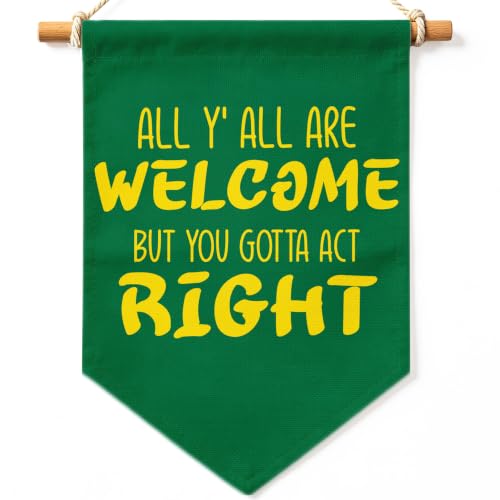 All are Welcome Canvas Banner But You Gotta Act Right Classroom Wall Decor