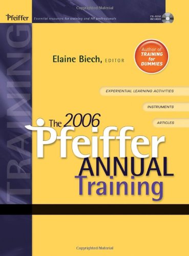 The 2006 Pfeiffer Annual: Training (J–B Pfeiffer Annual Vol1)