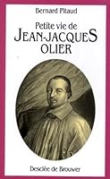 Petite vie de j.j. olier (pitaud) 2220037371 Book Cover