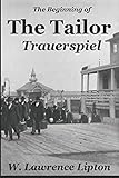 The Tailor Trauerspiel: An Immigrant Life