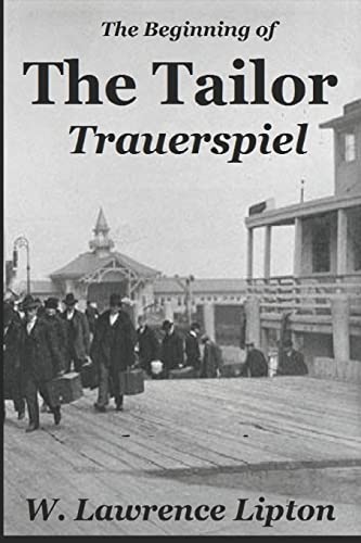 The Tailor Trauerspiel: An Immigrant Life