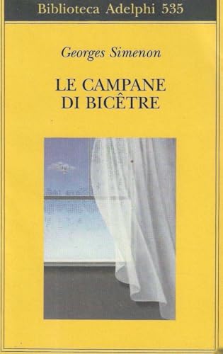 Editore: Adelphi Le campane di Bicêtre
