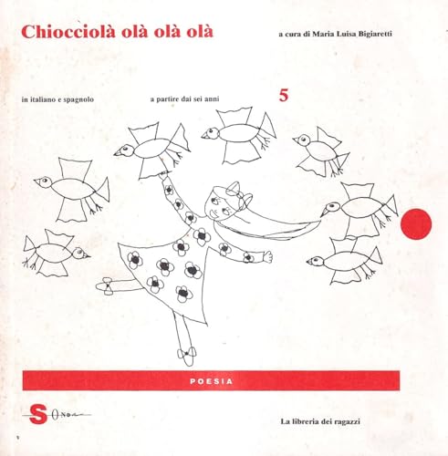 Chiocciolà olà olà olà. Ediz. italiana e spagno