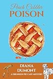 Peach Cobbler Poison (The Drunken Pie Cafe Cozy Mystery)