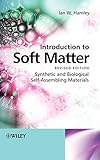 Introduction to Soft Matter: Synthetic and Biological Self-Assembling Materials