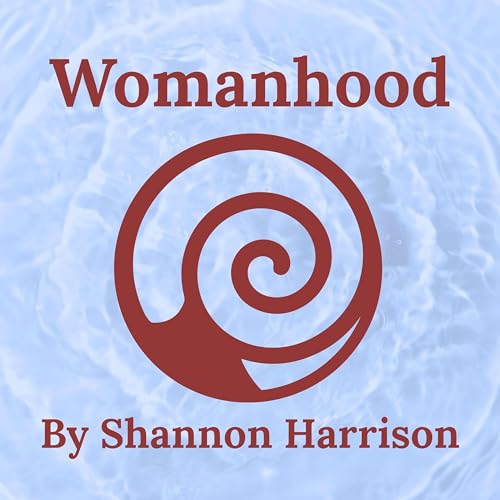 Womanhood By Shannon Harrison cover art