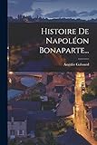  Histoire De Napoléon Bonaparte...