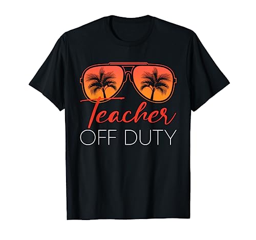 Teacher Off Duty Shirt Teacher Off Duty TShirt Teacher Maglietta