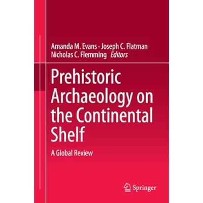 Prehistoric Archaeology on the Continental Shelf: A Global Review