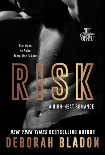 RISK: A High-Heat Romance (The Bentons of New York Book 1)