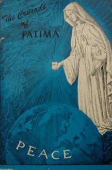 Paperback The Crusade of Fatima - The Lady More Brilliant Than The Sun Book