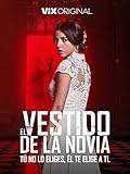 El vestido de la novia