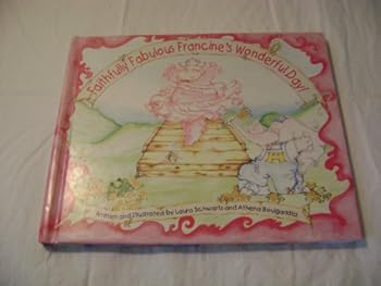Hardcover Faithfully Fabulous Francine's Wonderful Day! Book