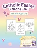 Catholic Easter Coloring Book: For Kids Ages 3 - 5