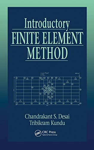 Introductory Finite Element Method : guide d'analyse pour résoudre vos modélisations physiques
