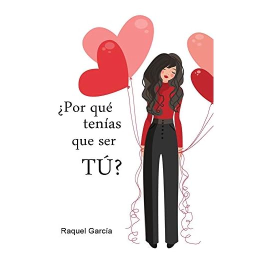 ¿Por qué tenías que ser tú? (Romántica)