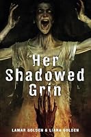 Her Shadowed Grin 1960976974 Book Cover