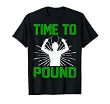 Time To Pound - Workout Fitness For Instructors & Rockers T-Shirt