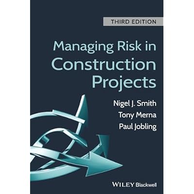 Managing Risk in Construction Projects, 3rd Edition