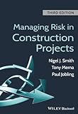 Managing Risk in Construction Projects