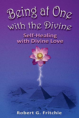 Being at One With the Divine: Self-healing With Divine Love