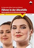 Führen in der Altenhilfe: Werkzeugkoffer für die Wohnbereichsleitung