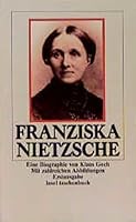 Franziska Nietzsche: Ein biographisches Porträt (Insel-Taschenbuch) 3458333231 Book Cover