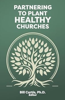Paperback Partnering to Plant Healthy Churches Book