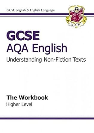 GCSE AQA Understanding Non-Fiction Texts Workbook - Higher (A*-G course)