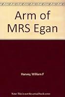 The arm of Mrs. Egan,: And other strange stories (Guilt edged mystery) B0006AT03W Book Cover