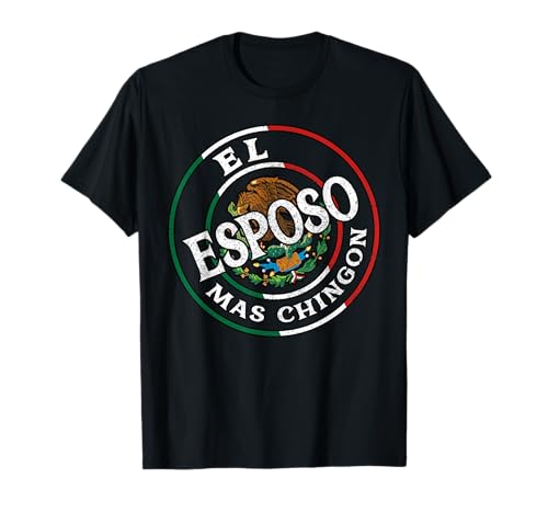 El Papa Mas Chingon, Spanish Fathers Day Mexican Dad Camiseta