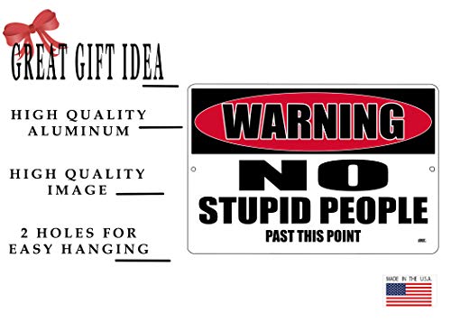 Rogue River Tactical Funny Sarcastic Door Home Shop Garage Man Cave Metal Tin Sign Wall Decor Bar Warning No Stupid People Past This Point #TOP1