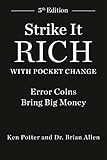 Strike It Rich with Pocket Change: Error Coins Bring Big Money