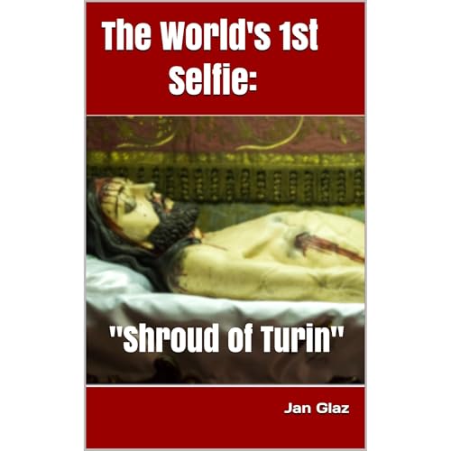 The World's 1st Selfie &amp;quot;Shroud of Turin&amp;quot; by Jan Glaz episode artwork