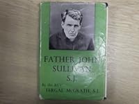 Father John Sullivan S. J. B000HJG8CI Book Cover