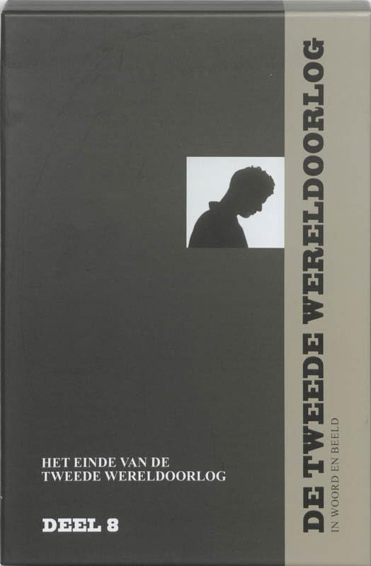 Het einde van de Tweede Wereldoorlog (De Tweede Wereldoorlog in woord en beeld, 8)