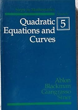 Paperback Quadratic Equations and Curves [Steps in Mathematics Modules #5] Book