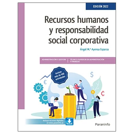 Recursos humanos y responsabilidad social corporativa (Edición 2022) (Administración y Gestión)