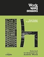 Work well seated: Selected workspaces by Andreu World 8408257447 Book Cover