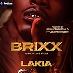 Cover of Brixx: A Hood Love Story