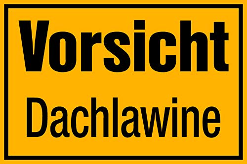 Vorsicht Dachlawine! Schild 300 x 200 mm sehr stabil - 1,5mm dick Cover