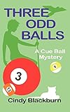 Three Odd Balls (Cue Ball Mysteries)