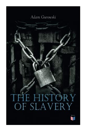 The History of Slavery: From Egypt and the Romans to
