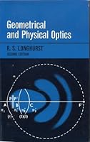 Geometrical and Physical Optics 0582443156 Book Cover