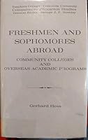 Freshmen and sophomores abroad: Community colleges and overseas academic programs (Comparative education studies) 080772727X Book Cover