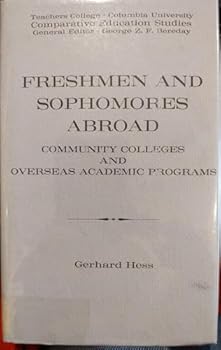 Hardcover Freshmen and Sophomores Abroad: Community Colleges and Overseas Academic Programs Book