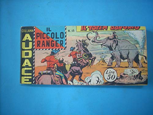 IL PICCOLO Ranger Striscia III Serie N°16 Collana AUDACE del 1960 Ottima