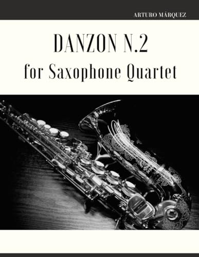 Danzon N.2 for Saxophone Quartet