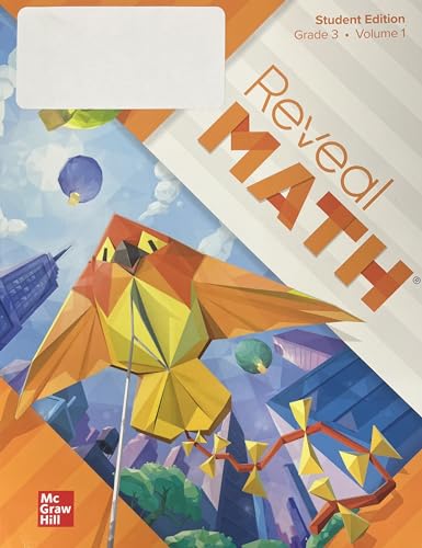 Reveal Math Student Edition, Grade 3, Volume 1 0076659348 Book Cover